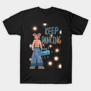 Keep dancing T-Shirt